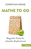 go math book  Mathe to go: Magische Tricks für schnelles Kopfrechnen (Beck Paperback 6283) (German Edition)