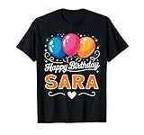 Happy Birthday Sara T-Shirt