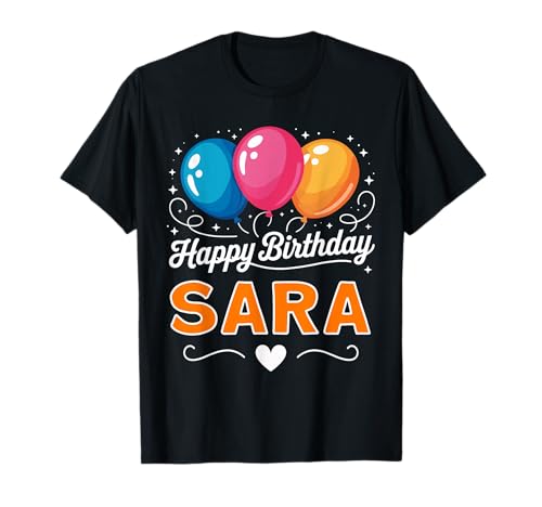 Happy Birthday Sara T-Shirt