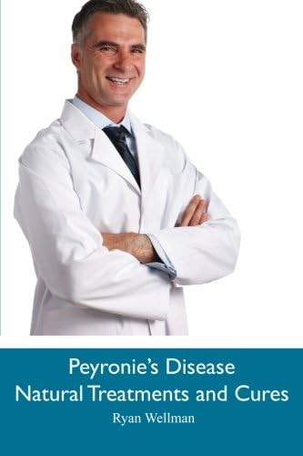 Peyronie's Disease Natural Treatments and Cures