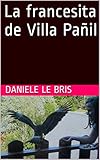  La francesita de Villa Pañil (French Edition)
