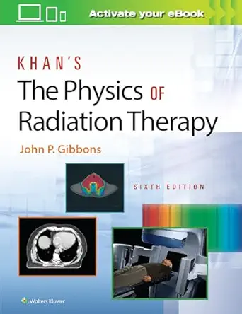 Khan’s The Physics of Radiation Therapy, 6th Edition - E-Book - Original PDF - img