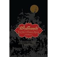 Shahnameh: The Epic of the Persian Kings