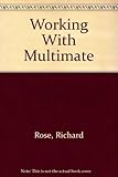  Working With Multimate