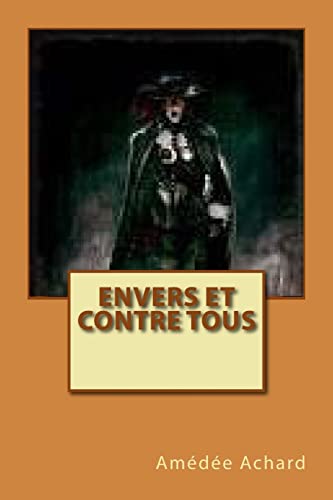 Envers et contre tous (French Edition)