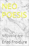  NEO POESIS: Nouvelle ère