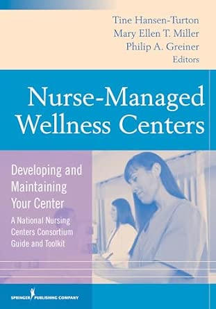 Nurse Managed Wellness Center: Developing and Maintaining Your Center book cover