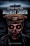  Midway Trilogie: Teil 1 Midway Dawn