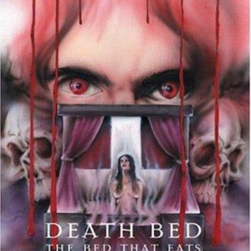 Darkplace Dreamers Episode 55: Death Bed- The Bed That Eats