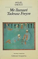 Me llamaré Tadeusz Freire 8433917161 Book Cover