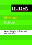  Duden - Abiwissen Biologie Neurobiologie, Stoffwechsel und Verhalten