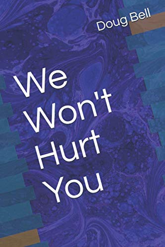 We Won'T Hurt You