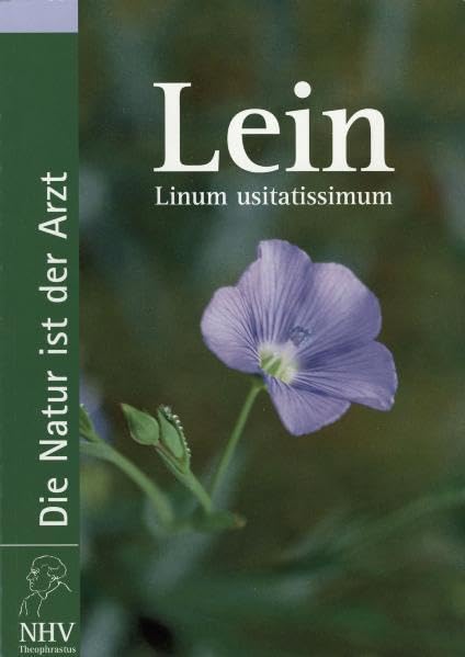 Lein - Buch zur Heilpflanze des Jahres 2005