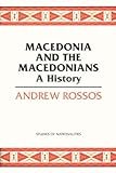  Macedonia and the Macedonians: A History (Hoover Institution Press Publication) (English Edition)
