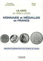 MONNAIES ET MEDAILLES DE FRANCE LA COTE DE 1898 A 2005 2915118434 Book Cover