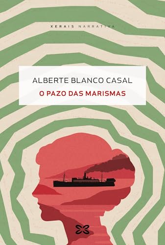 O Pazo das Marismas (EDICIÓN LITERARIA - NARRATIVA E-book) (Galician Edition)