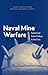 Naval Mine Warfare: Operational and Technical Challenges for Naval Forces