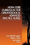 NGNA Core Curriculum for Gerontological Advanced Practice Nurses