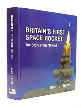 Hardcover Britain's First Space Rocket: The Story of the Skylark Book
