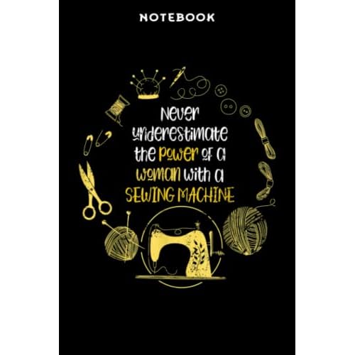 Notebook Sēāmstrēss Sēwēr Wōmēn Girls Sēwing Māchinē Qūilting Sēwing Qūōtē: 6x9 inch, over 100 pages / Lined Journal,Budget,To-Do List,Daily Organizer,A Blank