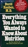 Everything You Always Wanted to Know About Nutrition