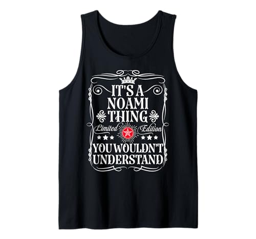 Noami Name Its A Noami Thing You Wouldn't Understand Tank Top