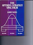 The Options Strategy Spectrum