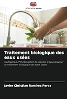Traitement biologique des eaux usées 6205341433 Book Cover