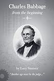 Charles Babbage from the Beginning