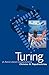 Turing (A Novel about Computation) (The MIT Press)