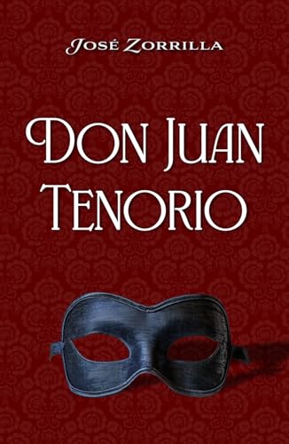 DON JUAN TENORIO: Edición para ESO y Bachillerato