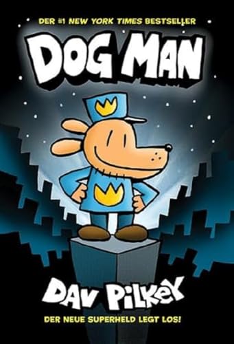Dog Man 1: Die Abenteuer von Dog Man: Kinderbücher ab 8 Jahre (Jungen Mädchen)