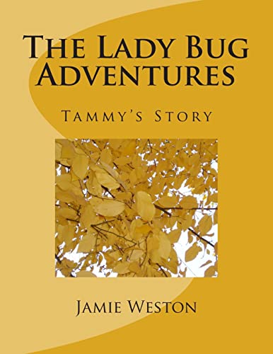 The Lady Bug Adventures: Tammys Story