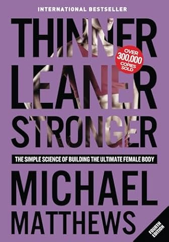 Thinner Leaner Stronger: The Simple Science of Building the Ultimate Female Body (The Thinner Leaner Stronger Series, Band 1)