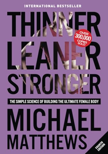 Thinner Leaner Stronger: The Simple Science of ... 1938895436 Book Cover