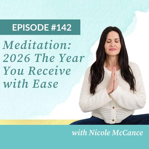 Meditation: 2026 The Year You Receive with Ease