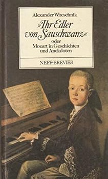 Hardcover Thr Elder Von Sauschwanz Oder Mozart in Geschichten Und Anekdoten [German] Book