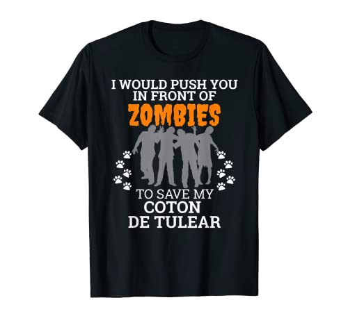 Empuje delante de los zombies para salvar Coton De Tulear Dog Camiseta