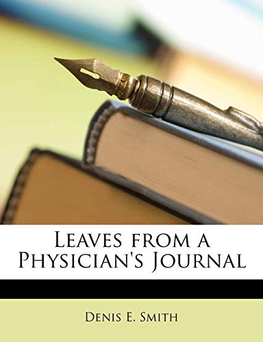 Leaves from a Physician's Journal