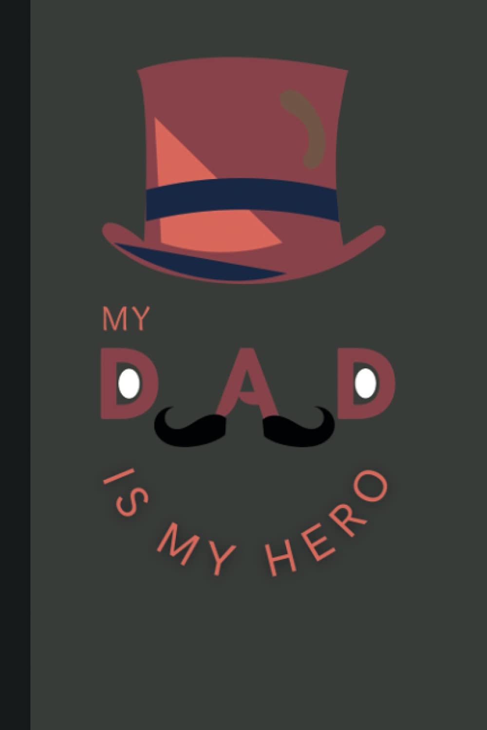 Father's Day Gift: Notebook/Journal - Funny & Novelty Present for dad ,husband , step father, grandpa ,brother-in-law...etc. - Alternative to a card ... writings, journaling ,To-Do Lists...etc.