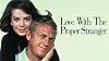 LOVE WITH THE PROPER STRANGER #1