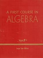 A First Course In Algebra - Volume 3: Large Type Revised Edition B00HEODGWO Book Cover