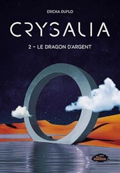 Paperback Crysalia 02 : Le dragon d'argent [French] Book