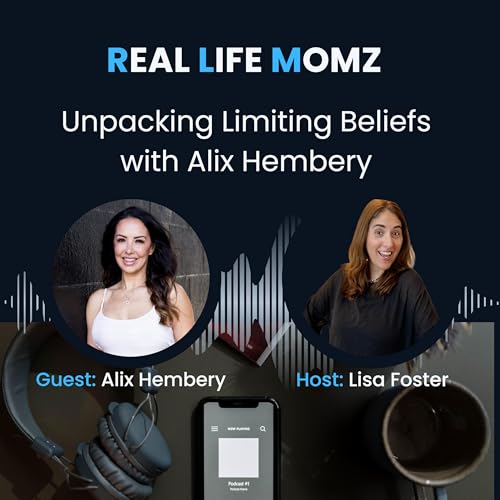 Unpacking Limiting Beliefs with Alix Hembery