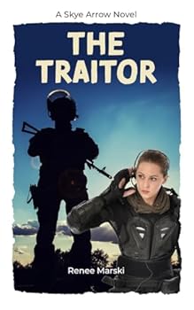 Paperback The Traitor: The Skye Arrow Series Book Three Book
