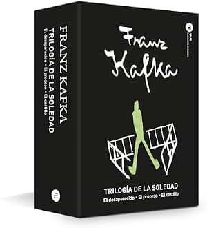 Trilogía de la soledad. El desaparecido · El proceso · El castillo (BASICA DE BOLSILLO)