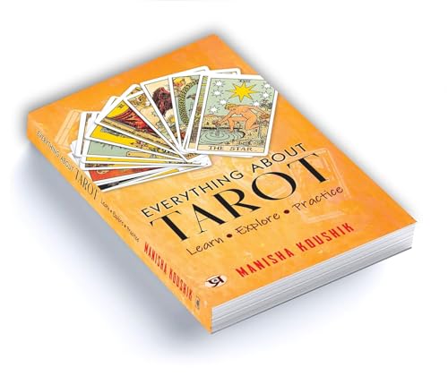 Everything About Tarot | Historical Context | Personal Growth | Guide to the Cards, Spreads, and Revealing the Mystery of the Tarot
