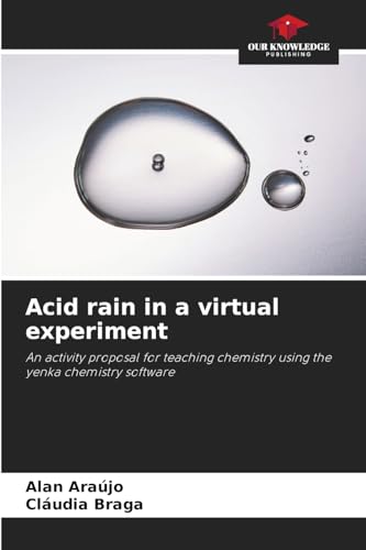 Acid rain in a virtual experiment: An activity proposal for teaching chemistry using the yenka chemistry software