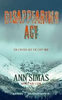 Disappearing Act : A Fossil, Colorado Book (#2) 1734725508 Book Cover