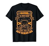Ne me Dites Pas Comment Faire Mon Travail, drôle de mécanicien T-Shirt